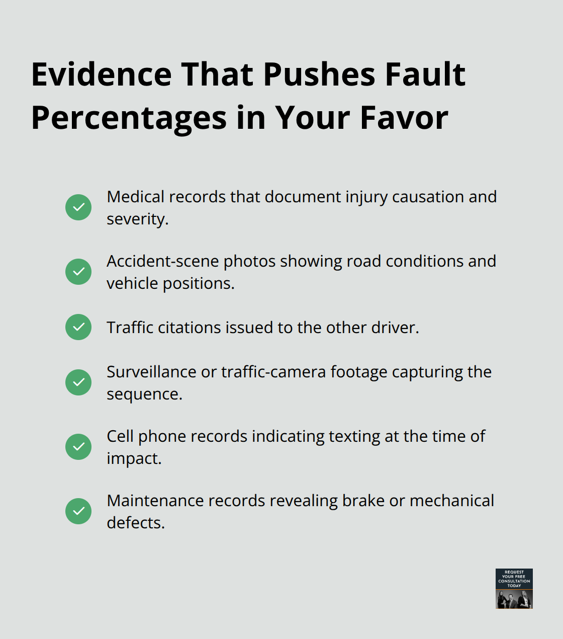 Checklist of evidence types—medical records, photos, citations, surveillance, phone records, and maintenance records—that reduce your assigned fault. - Comparative negligence California