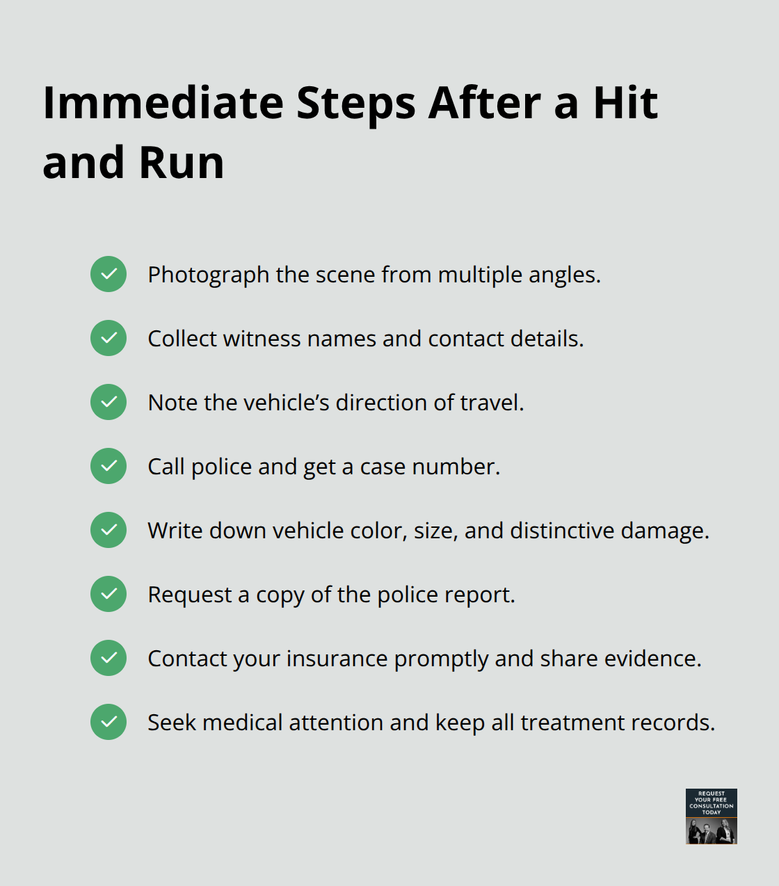 Checklist of what victims in the United States should do in the first 24 hours after a hit and run. - Hit and run investigation
