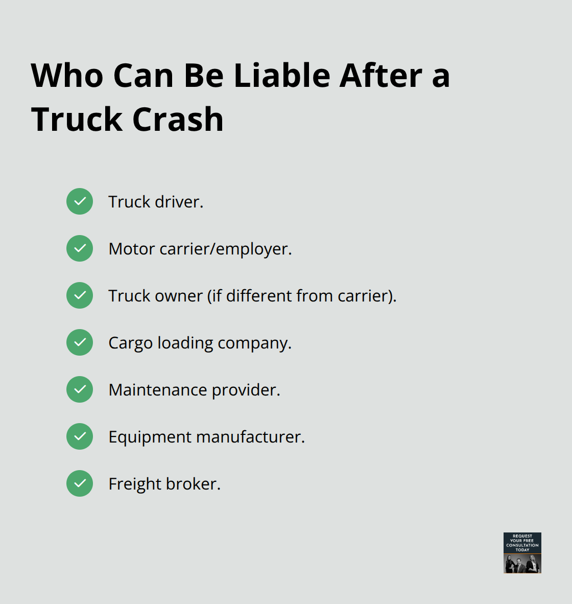 Checklist of potentially liable parties in a truck crash case. - Truck crash lawsuit rights
