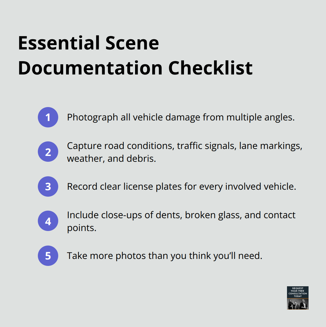 Quick checklist of what to photograph and capture at a crash scene to preserve evidence.