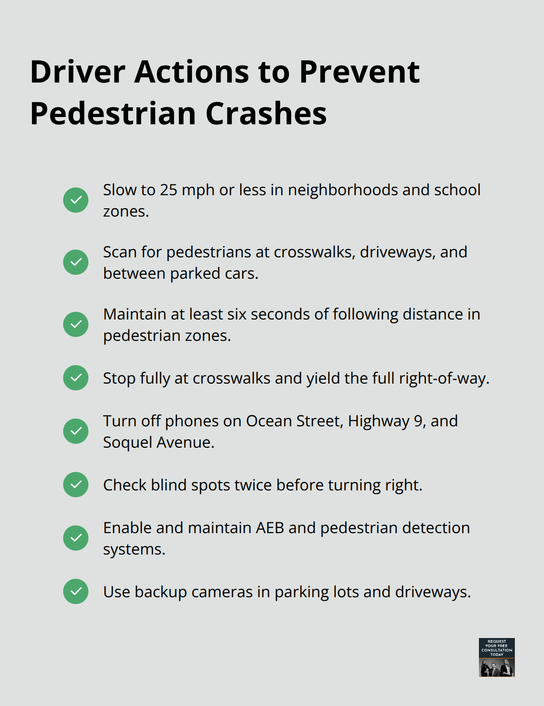 Checklist of practical driver safety steps to reduce vehicle-pedestrian collisions in Santa Cruz County.